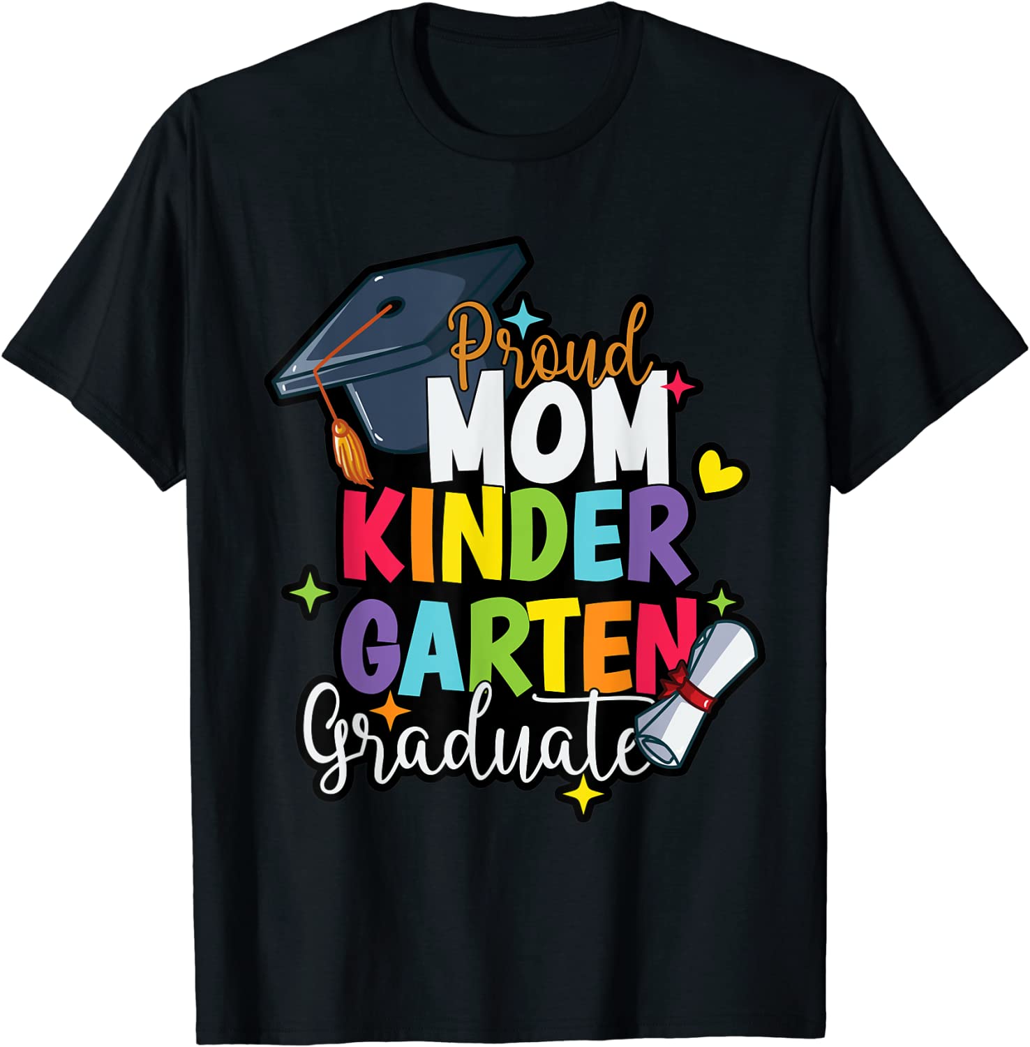 Proud Mom kindergarten Graduate Graduation T-Shirt Best Price