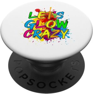 Let's Glow Crazy Glow Party 80s Retro Costume Party Lover PopSockets Swappable PopGrip Best Price
