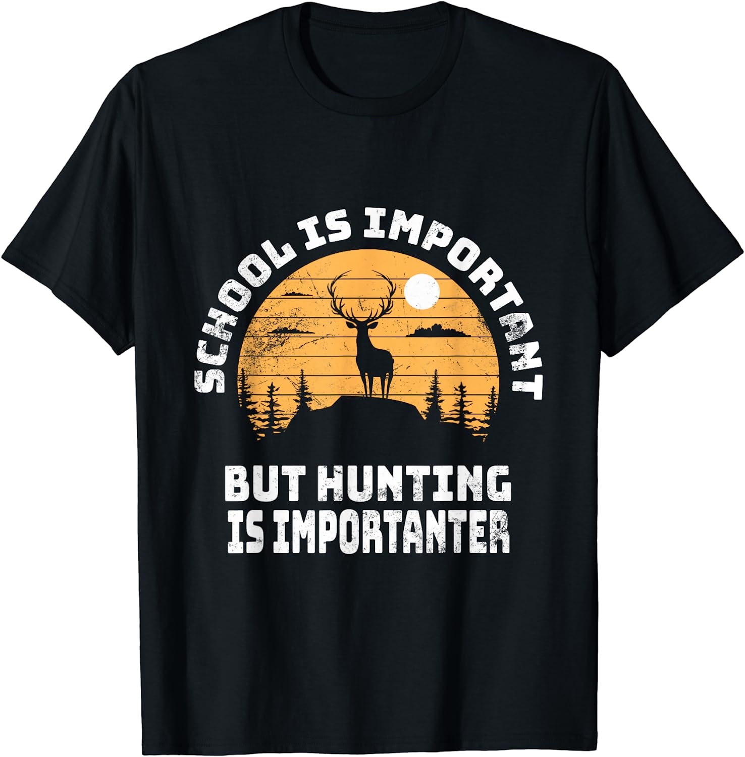 School Is Important But Hunting Is Importanter Deer Hunting T-Shirt Best Price