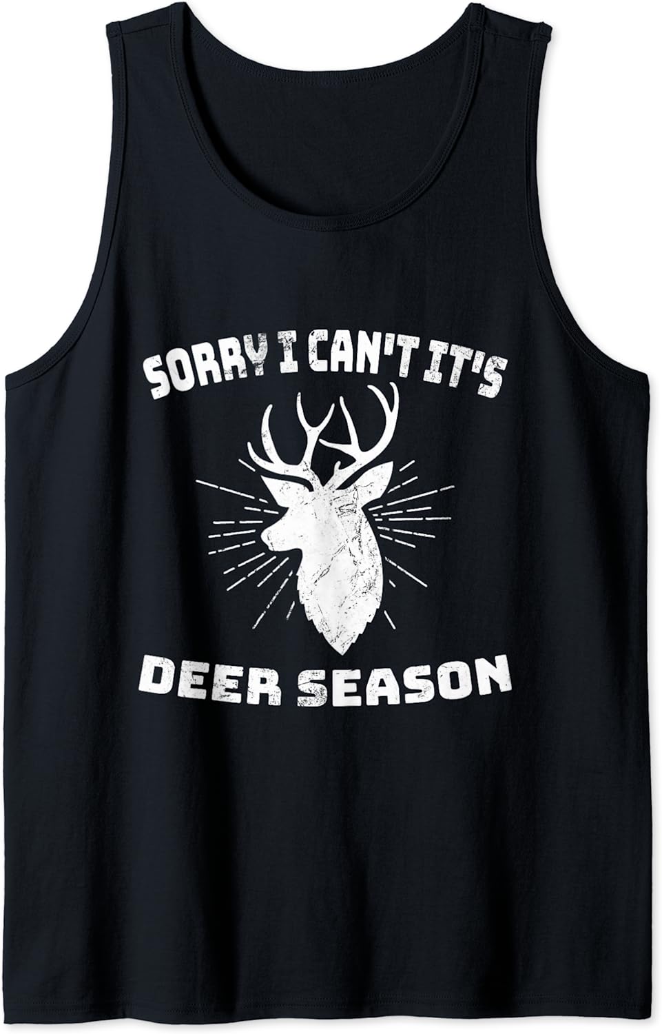 Sorry I Can´t - It´s Deer Season Hunting Funny Hunting Cool Tank Top Best Price