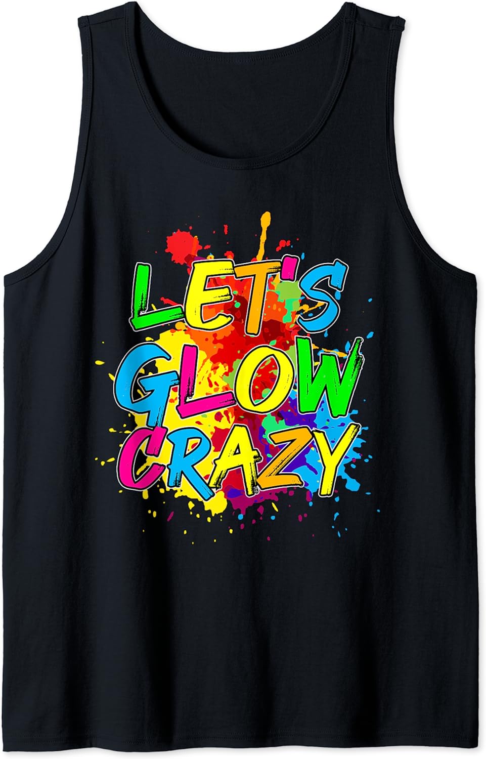 Let's Glow Crazy Glow Party 80s Retro Costume Party Lover Tank Top Best Price